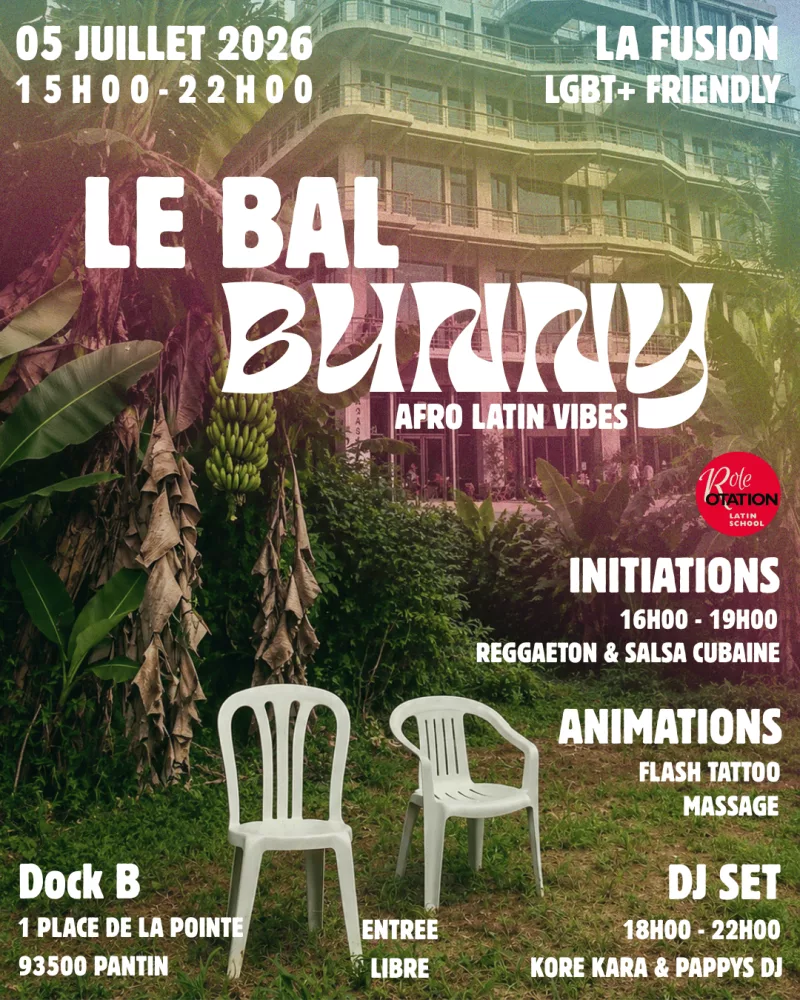 Le Bal Bunny Afro Latin Vibes — Pantin